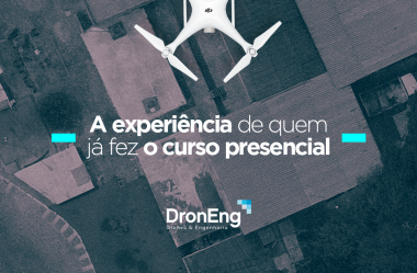 Mapeamento Aéreo Urbano: a experiência de quem já fez o curso presencial da DronEng