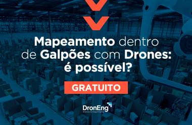 Mapeamento dentro de Galpões com Drones: é possível?