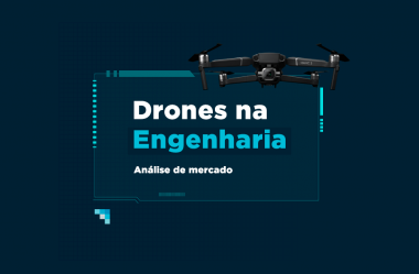 Drones na Engenharia: análise de mercado