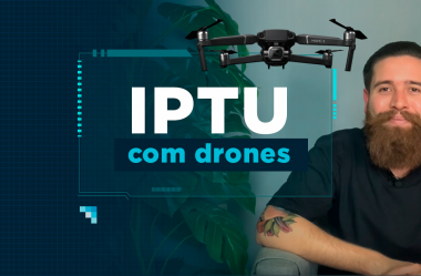 IPTU com drones: saiba mais sobre o assunto