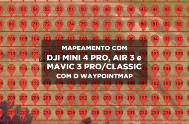 WaypointMap: Mapeamento com DJI Mini 4 Pro, Mavic 3 Pro/Classic e Air 3